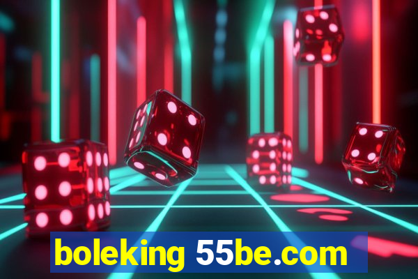 boleking 55be.com